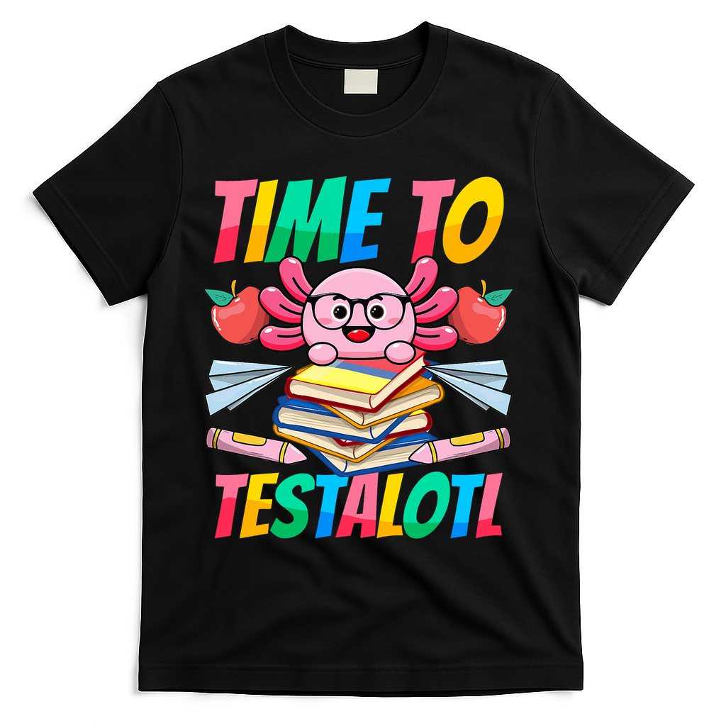 Axolotl Test Day Teacher Time To Testalotl Testing Day Women T-Shirt - Black