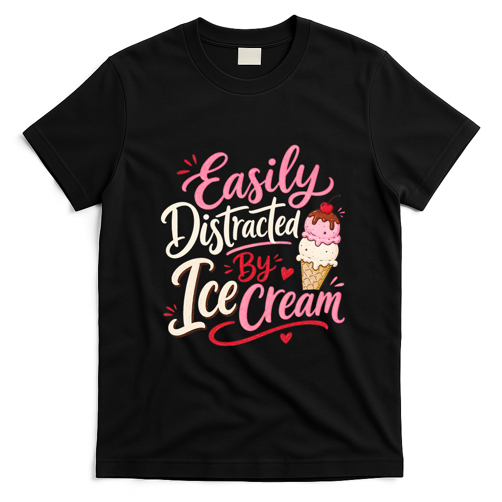 Easily Distracted By Ice Cream Funny Cute T-Shirt - Black