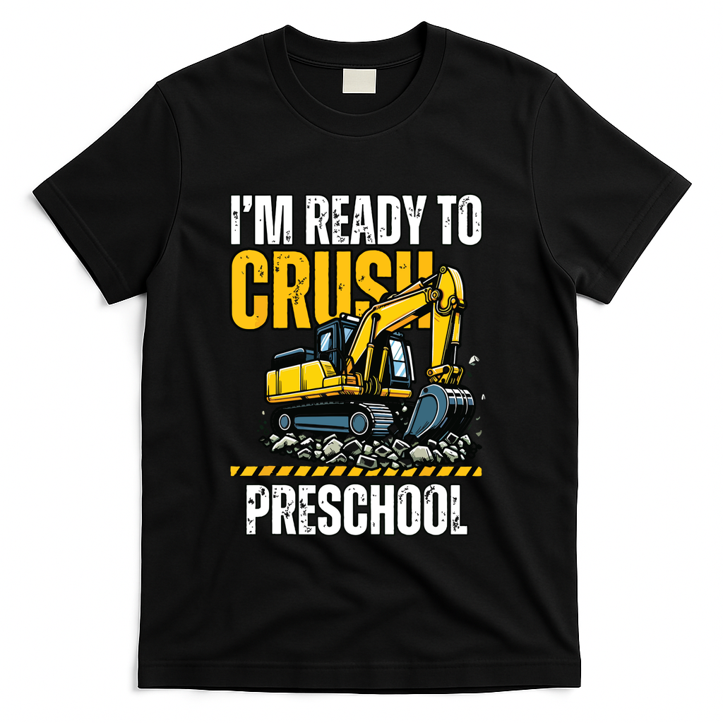Im Ready To Crush Preschool Boy First Day Of Preschool T-Shirt - Black