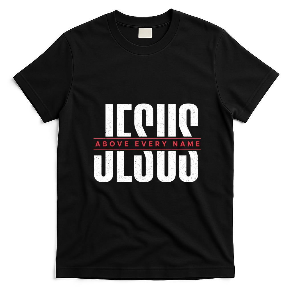 Jesus Above Every Name Inspirational Faith Lovers T-Shirt - Black