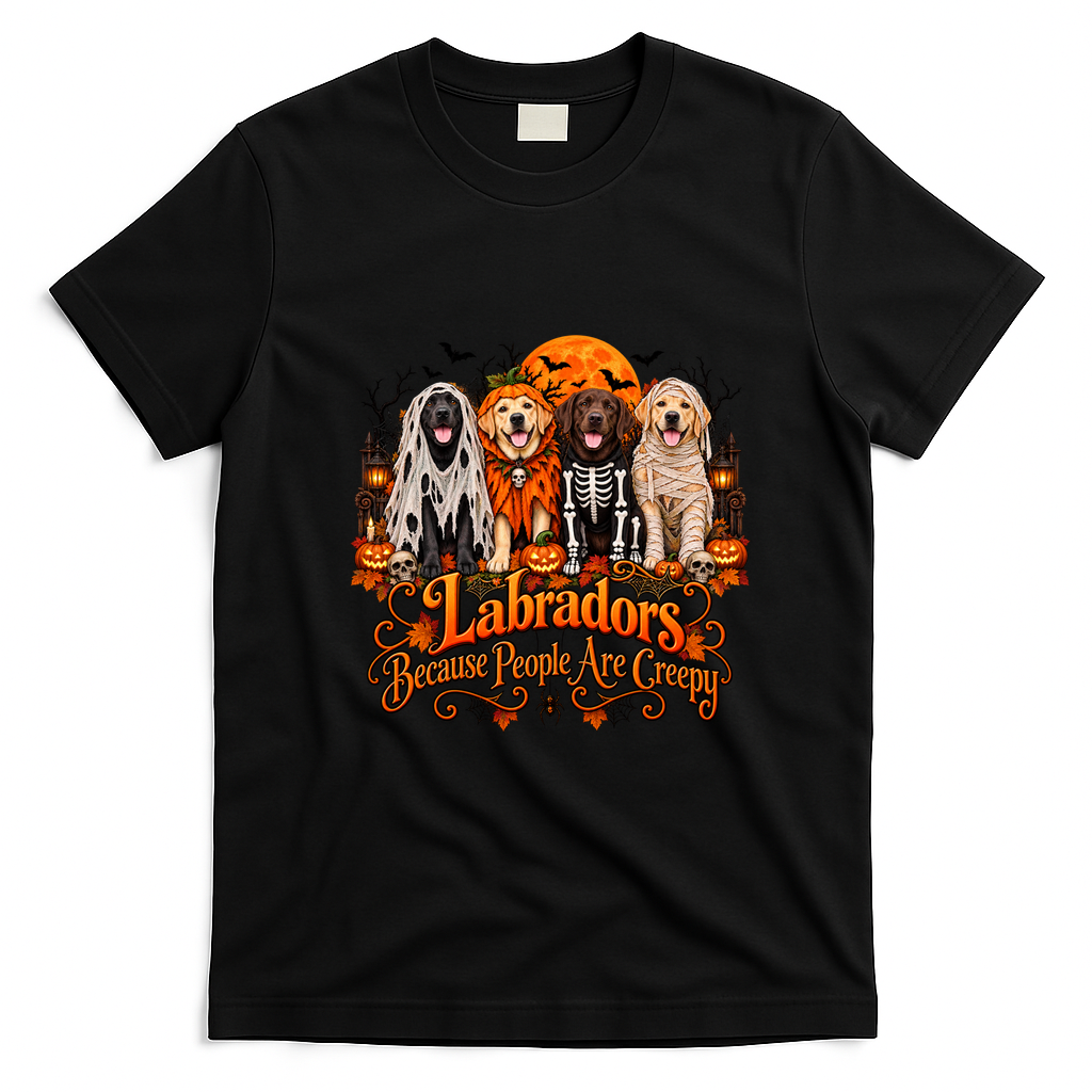 Labradors Because People Are Creepy Halloween Dogs Costume T-Shirt - Black