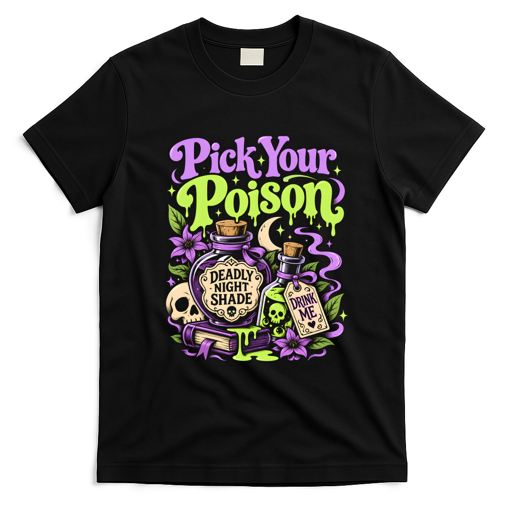 Pick Your Poison Deadly Night Shade Potion Halloween T-Shirt - Black