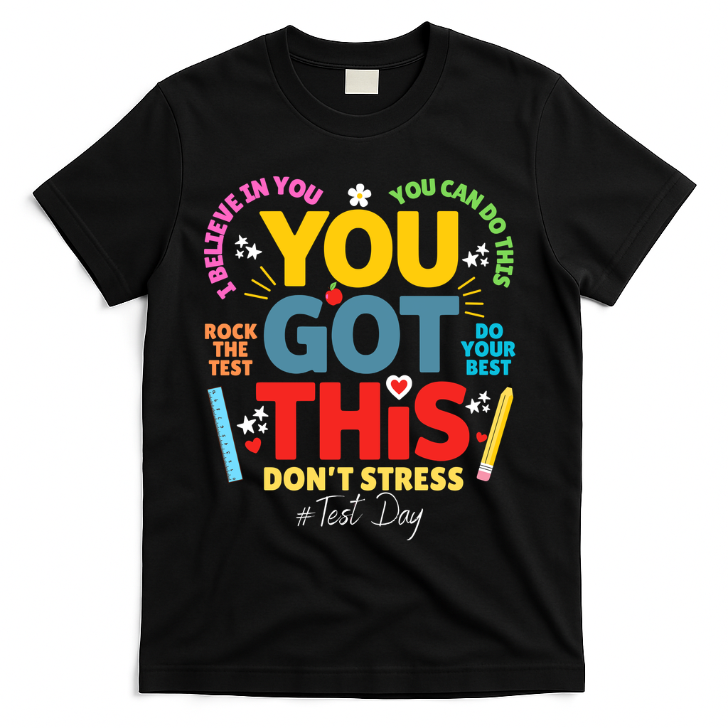Rock The Test Dont Stress You Got This Teacher Testing Day T-Shirt - Black