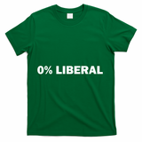 0 Percent Liberal Funny Halloween Costume Gift Idea T-Shirt - Green
