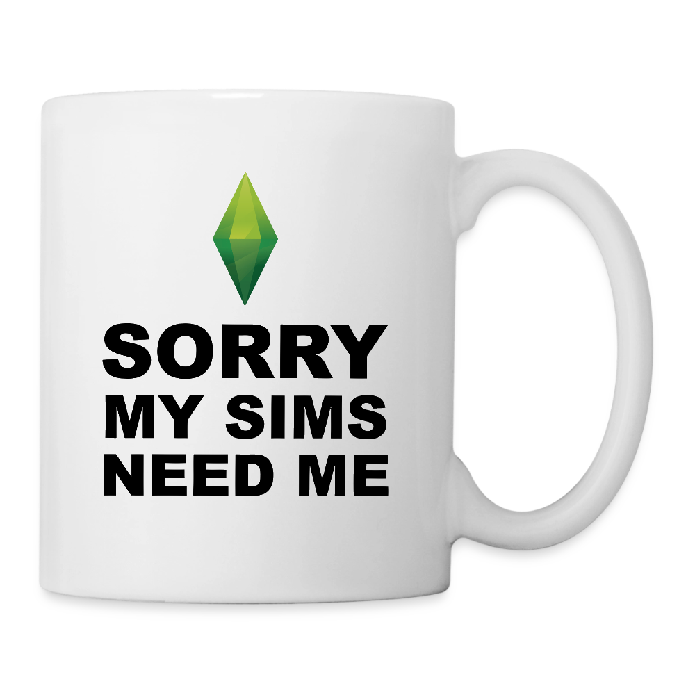 My Sims Need Me The Sims Coffee Mug 11oz Ceramic Tea Cups 11oz - white