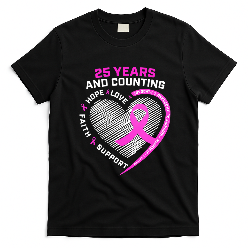 25 Years And Counting Hope Love Breast Cancer T-Shirt - Black