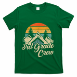 3rd Grade Crew Back To School After Camping Trip Love Camp T-Shirt - Green