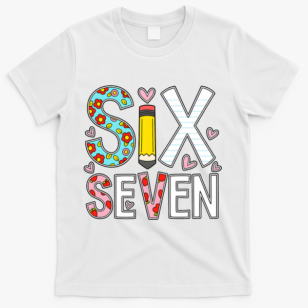 67 Six Seven 6 7 Meme For Teachers T-Shirt - White