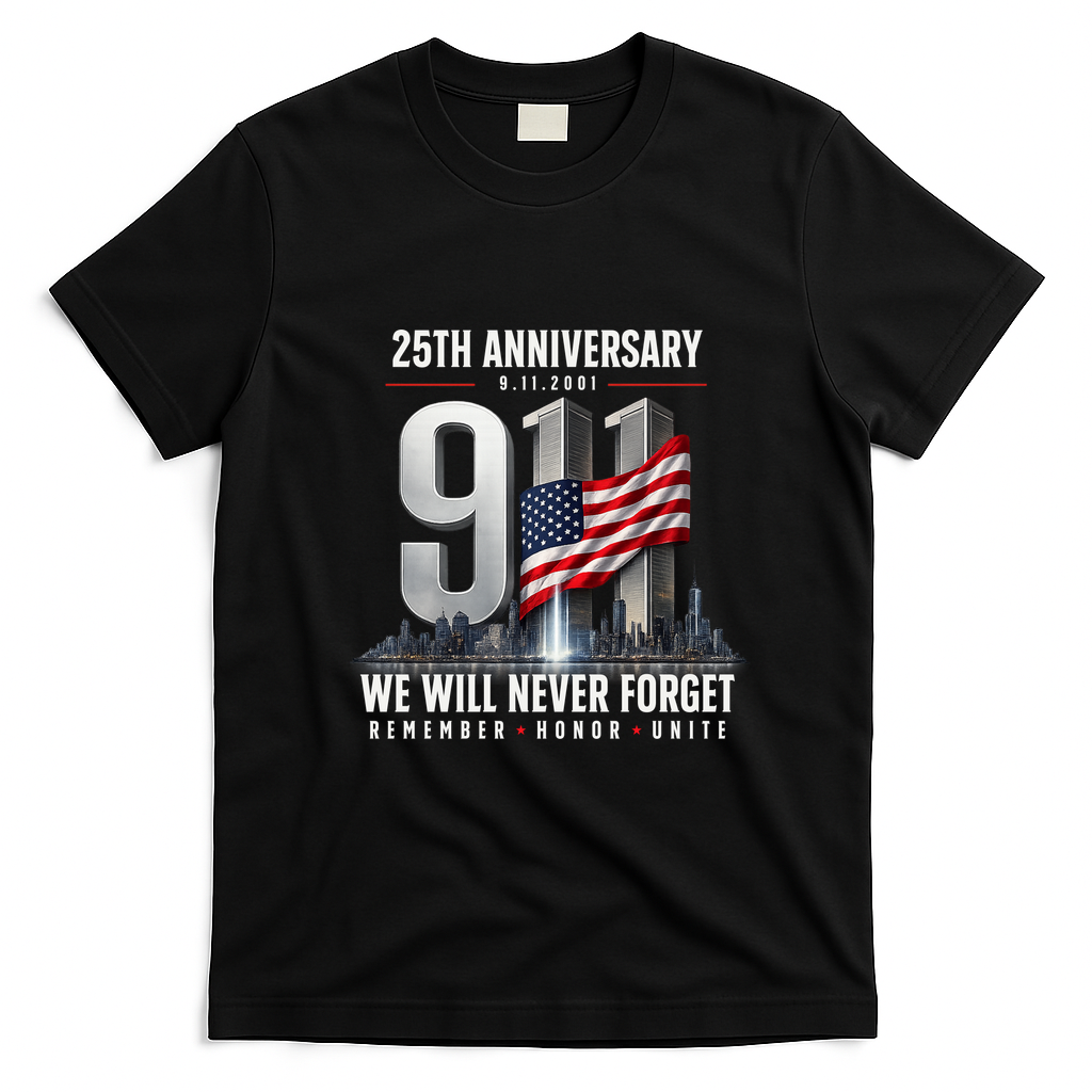 9/11 25th Anniversary Memorial Tribute Never Forget 911 T-Shirt - Black