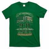 9.11 We Will Never Forget 25th Anniversary T-Shirt - Irish Green