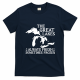 Always Fresh Sometimes Frozen Great Lakes Michigan T-Shirt - Navy Blue
