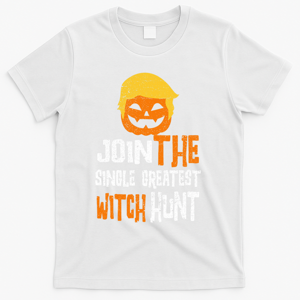 Anti-Trump Halloween Pumpkin Join Single Greatest Witch Hunt T-Shirt - White