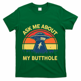 Ask Me About My Butthole Cute Alien Costume Adults Ufo T-Shirt - Green