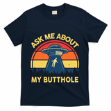 Ask Me About My Butthole Cute Alien Costume Adults Ufo T-Shirt - Navy