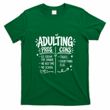 Adulting Pros And Cons Funny Humor T-Shirt - Irish Green