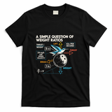 A Simple Question Of Weight Ratios T-Shirt - Black
