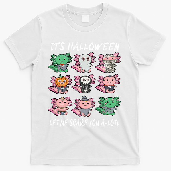 Axolotl Scare You A-Lotl Girl Boy Axolotl Halloween T-Shirt - White