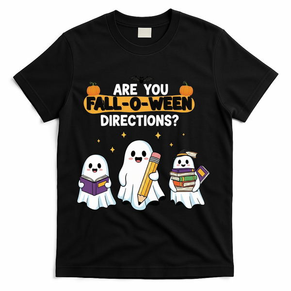 Are You Fall O Ween Directions Halloween T-Shirt - Black