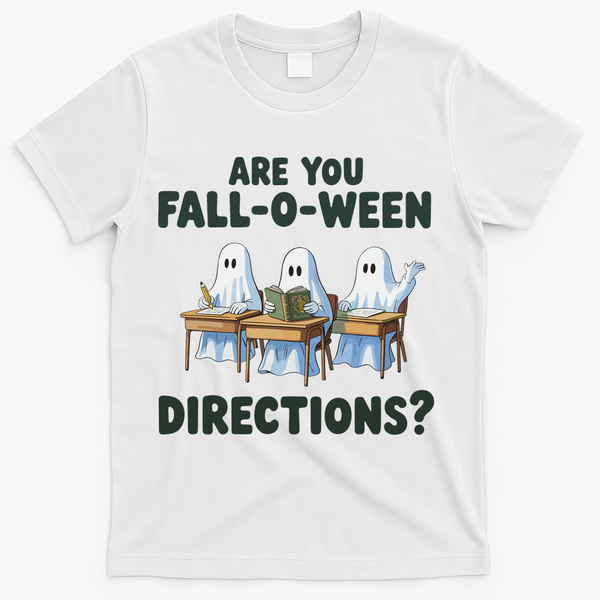 Are You Fall O Ween Directions Funny Teacher Halloween Ghosts T-Shirt - White