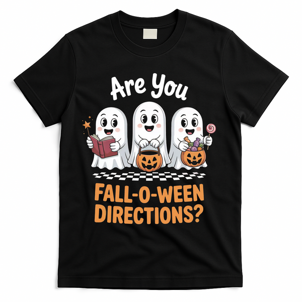 Are You Fall-O-Ween Directions Cute Halloween Teacher Ghost T-Shirt - Black
