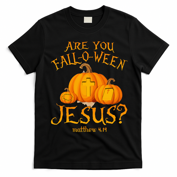 Are You Fall O Ween Jesus Christian Halloween Pumpkin T-Shirt - Black