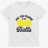 Are You Staring At My Balls Funny Pickleball T-Shirt - White