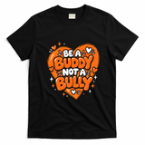 Be A Buddy Not A Bully Anti-Bullying Kindness Teacher T-Shirt - Black