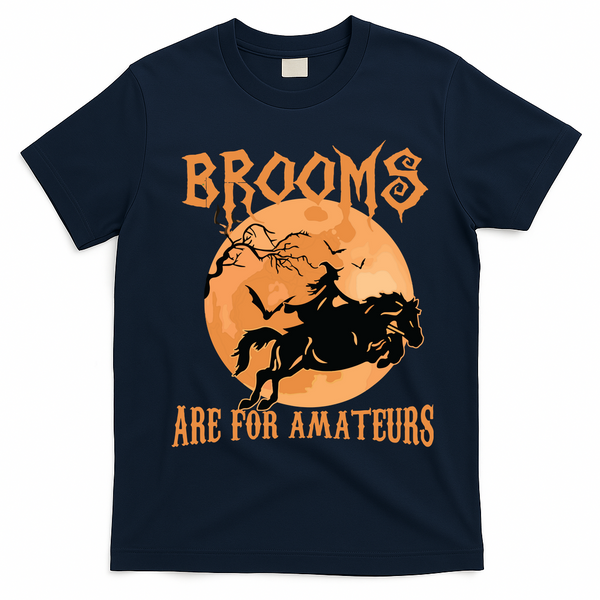 Brooms Are For Amateurs Horse Riding Funny Halloween Costume T-Shirt - Navy Blue