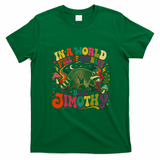 Be A Jimothy In A World Full Of Ordinary Raccoon T-Shirt - Irish Green