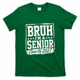 Brush I'm A Senior Class Of 2027 T-Shirt - Irish Green