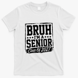 Brush I'm A Senior Class Of 2027 T-Shirt - White