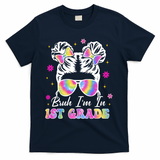 Bruh Im In 1st Grade Messy Bun First Day Of School T-Shirt - Navy