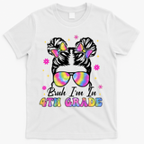 Bruh Im In 4th Grade Messy Bun First Day Of School T-Shirt - White