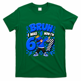 Bruh I Was 6 Now I'm 7 Dabbing 7th Birthday Six Seven T-Shirt - Irish Green