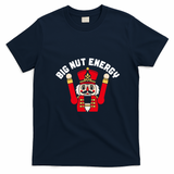 Big Nut Energy Nutcracker Soldier Funny X-Mas T-Shirt - Navy Blue