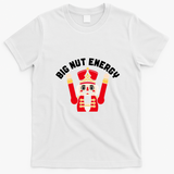Big Nut Energy Nutcracker Soldier Funny X-Mas T-Shirt - White