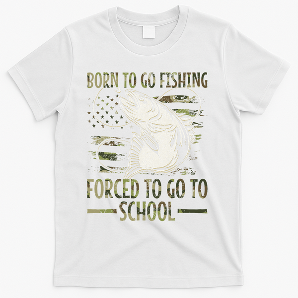 Born To Go Fishing Forced To Go To School Camo Us Flag T-Shirt - White