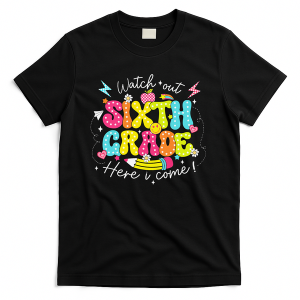 Back To School Watch Out Sixth Grade Here I Come Pencil T-Shirt - Black