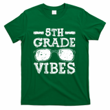 Back To School 5th Grade Vibes, First Day Teacher Children T-Shirt - Green