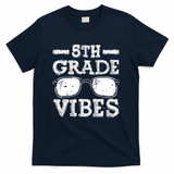 Back To School 5th Grade Vibes, First Day Teacher Children T-Shirt - Navy