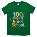 Celebrate 100 Days Of Grade School Funny T-Shirt - Green