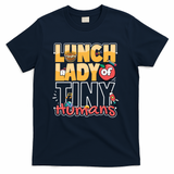 Cute gift Cafeteria Worker Appreciation Back To School Lunch Lady  T-Shirt - Navy
