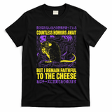 Countless Horrors Await But I Remain Faithful To The Cheese T T-Shirt - Black