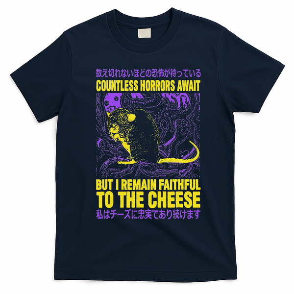 Countless Horrors Await But I Remain Faithful To The Cheese T T-Shirt - Navy Blue