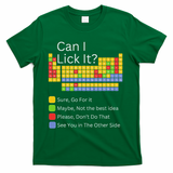 Can I Lick It Funny 100 Days Of School Periodic Table T-Shirt - Green