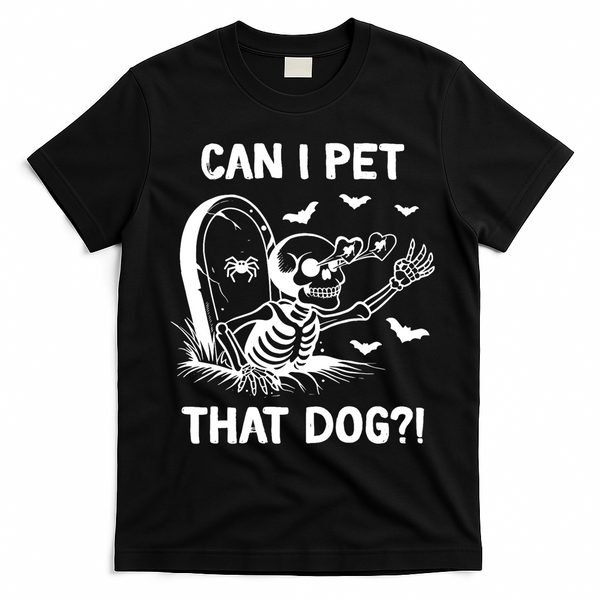 Can I Pet That Dog Halloween Skeleton T-Shirt - Black