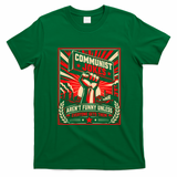 Communist Jokes Aren't Funny Unless Everyone Gets Them T-Shirt - Irish Green