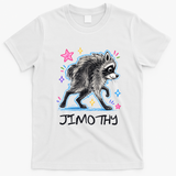 Cute Jimothy Raccoon Funny T-Shirt - White