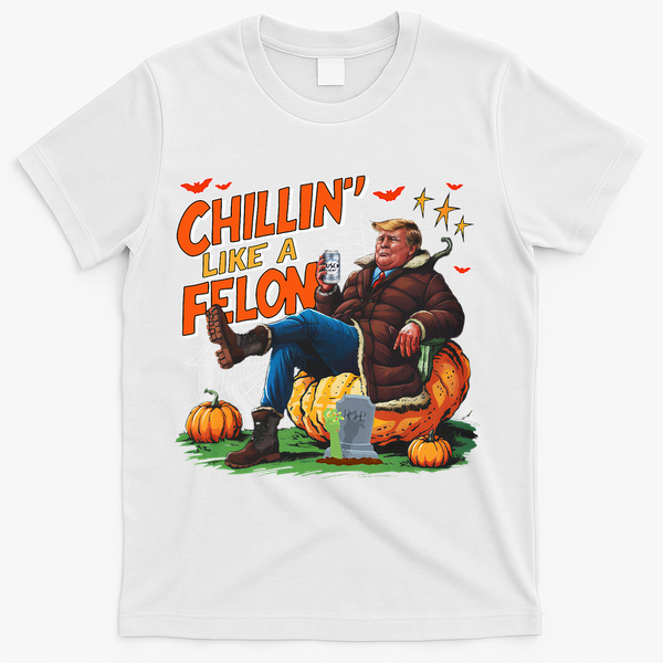 Chillin Like A Felon Donald Trump Buschlight Beer Halloween T-Shirt - White