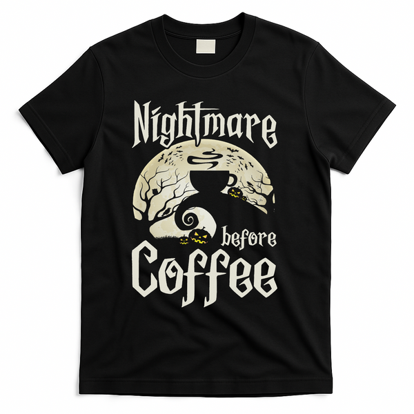 Cute Nightmare Before Coffee Halloween Funny Mug Gift T-Shirt - Black